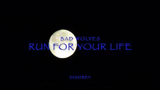Bad Wolves - Run For Your Life (Lyrics)