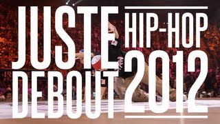 Juste Debout Steez 2012 HIP HOP | YAK FILMS | JD' 13 Paris this weekend!