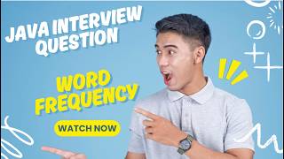 Solve Word Frequency Problem in Java Java Streams Interview Question