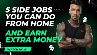 5 Side Jobs You Can Do From Home And Earn Extra Money