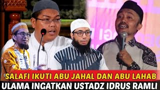 ULAMA INGATKAN USTADZ IDRUS RAMLI SALAFI IKUTI ABU JAHAL DAN ABU LAHAB - USTADZ ADI HIDAYAT