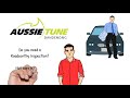 Aussie Tune Process of Roadworthy Inspection