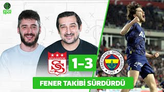 Sivasspor 1-3 Fenerbahçe | Serhat Akın & Berkay Tokgöz​ @GurmeSpor