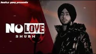 No Love SHUBH All Punjabi Songs || Audio 2022 || No Love || We Rollin || Elevated || Offshore