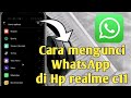 Cara Mengunci WhatsApp di Hp Realme C11