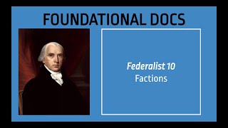 AP US Government - Foundational Documents - Federalist 10