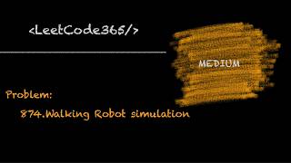 Walking Robot simulation | LeetCode 874 - Python