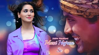 Mast Najron Se #Jubin Nautiyal #new Hindi song #2022 #Love song