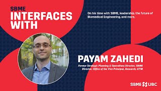 SBME Interfaces with Payam Zahedi