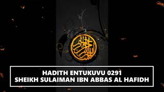 HADITH ENTUKUVU 0291