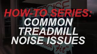 How To Fix Common Treadmill Noise Issues
