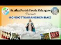 Kongottkaranchem Daiz -St. Alex Church, Calangute-15th August 2022