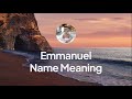 Emmanuel Name Meaning - Name Meaning