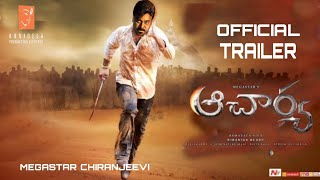 Acharya Official Trailer | Chiranjeevi | Ram Charan | Koratala Siva | Kajal Agarwal | Pooja Hegde |
