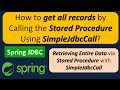 Spring JDBC Tutorial: How to get all records by calling the stored procedure using SimpleJdbcCall?