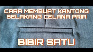 CARA MEMBUAT KANTONG BELAKANG CELANA PRIA