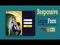 Responsive Login Form Using HTML and CSS |Responsive Animated Login Form  HTML & CSS