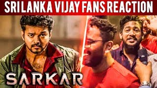 Sri Lanka Vijay Fans Reaction | Sarkar Movie Public Review | Thalapathy Vijay |  A R Murugados