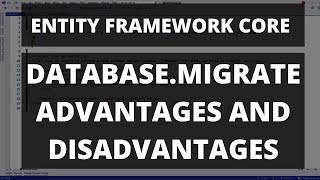 Database Migrate - Pros and cons - How to use it on ASP.NET Core 6 - Entity Framework Core