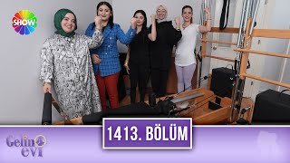 Gelin Evi 1413. Bölüm | 19 Aralık 2024