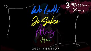 Wo Ladki Jo Sabse Alag Hai | JalRaj |  Shahrukh Khan | Latest Hindi Cover 2020