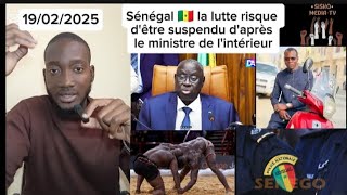 Sénégal 🇸🇳 la lutte risque d'être suspendue d'après le ministre de l'intérieur