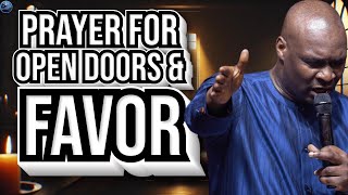 Breakthrough Prayer for Open Doors and Unstoppable Favor! | Apostle Joshua Selman