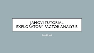 Jamovi Tutorial Exploratory Factor Analysis