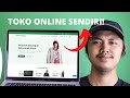 CARA MEMBUAT TOKO ONLINE SENDIRI DARI NOL - FULL LENGKAP ( 2022 )