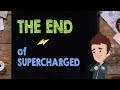 The End of Supercharged