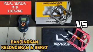 STRUMMER PD 2033 VS RAZE 60 | LONCER DAN BERAT MANA? | PEDAL SEPEDA 3 BEARING