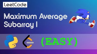 Leetcode - Maximum Average Subarray I walkthrough. MEDIUM #Python #leetcode