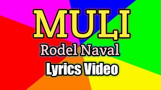 Muli - Rodel Naval (Lyrics Video)