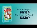 What made you write The Hear Me Read Bible?