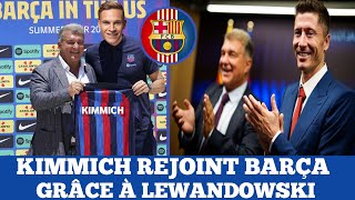🚨 Mercato Barça : officiel ! Joshua Kimmich rejoint le Barça grâce à lewandowski
