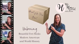 Beautiful Feet Books: Unboxing Modern American and World History