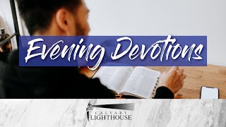 Evening Devotions - 5/20/21