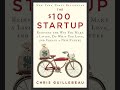 the $100 startup full audiobook reinvent the way you make living do what you love u0026 create future