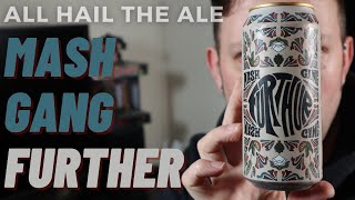 MASH GANG - Further AF Wheat Beer Review