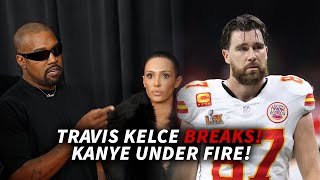 Travis Kelce BREAKS Down, Kanye West Faces BACKLASH—The Internet Is Divided! | TMZ Live Clip