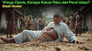 Ciamis Viral Sekarang! Kisah Nyata Azab Ustaz Keluar Paku dari Perut, Apa yang terjadi?- kisah nyata