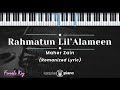 Rahmatun Lil 'Alameen - Maher Zain (KARAOKE PIANO - FEMALE KEY)