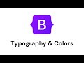 Bootstrap Course Part 2 | Typography & Colors