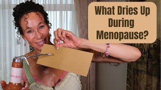 What Dries Up At Menopause? - 141 | Menopause Taylor