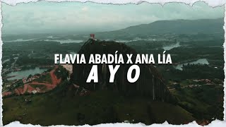 FLAVIA ABADÍA, ANA LÍA - AYO (Lyric Video)