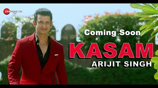 KASAM | ARIJIT SINGH Coming Soon
