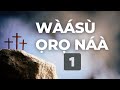 WÀÁSÙ ỌRỌ NÁÀ (1) - PREACH THE WORD (1)