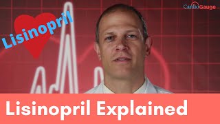 Lisinopril Explained.: Uses and Side Effects.
