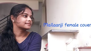 Mailaanji female cover | Namma Veettu Pillai | Sivakarthikeyan | D.Imman