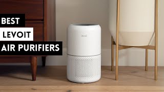 The 5 Best Levoit Air Purifiers Review in 2023